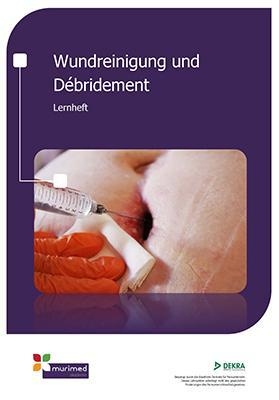 &Uuml;berarbeitet E-Learning FK 107 - Wundreingung und Débridement