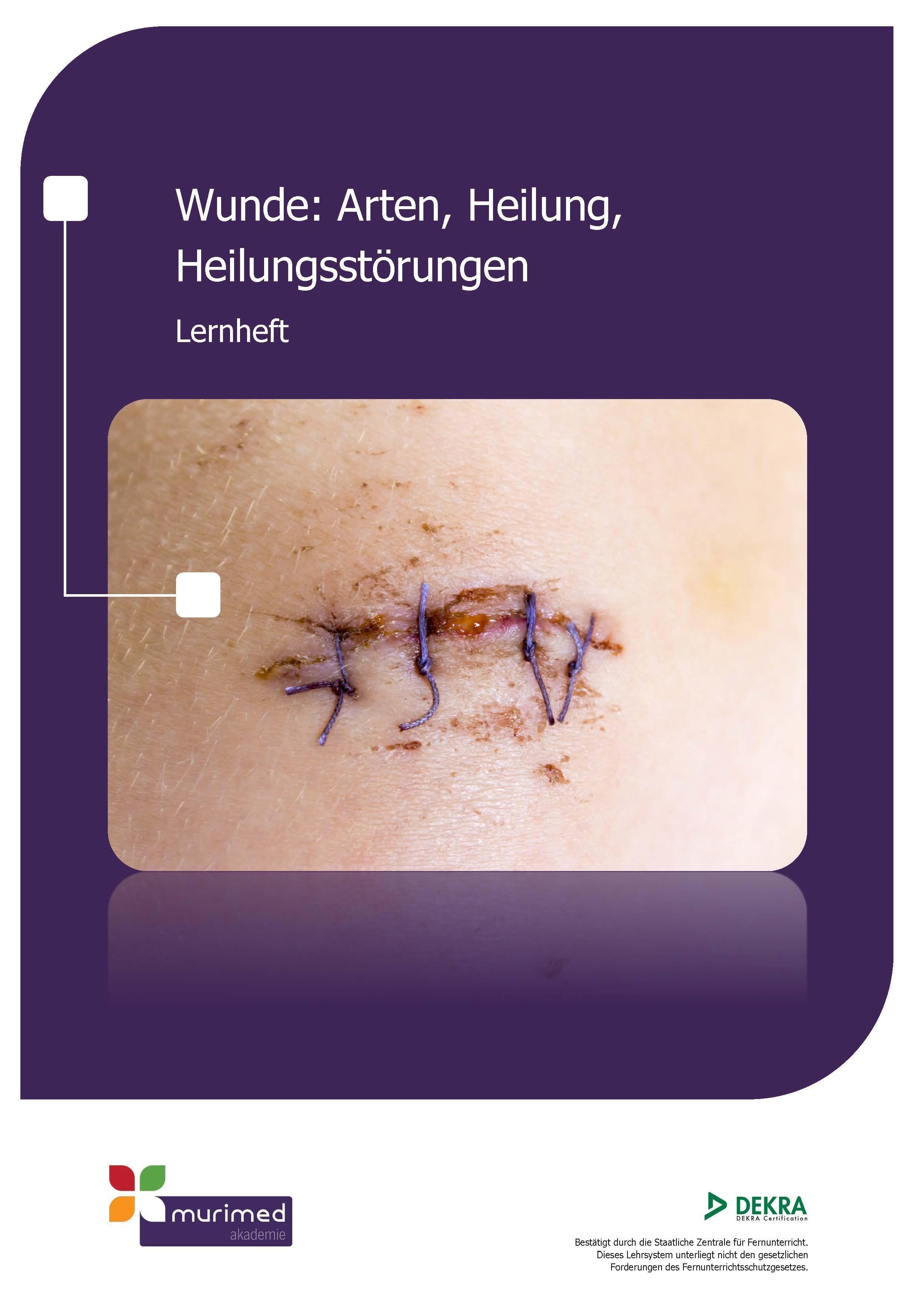 Neu E-Learning FK 101 Wunde: Arten, Heilung, Heilungsstörungen